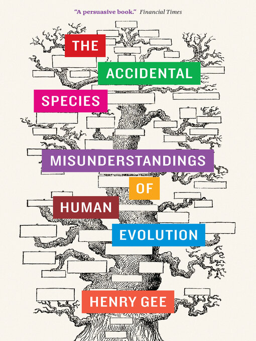Title details for The Accidental Species by Henry Gee - Wait list